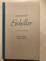 Walter Hoyer: Friedrich Schillers Lebens Walter Hoyer: Friedrich Schillers Lebens