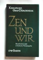 Dürckheim, Karlfried von: Zen und Wir. B Dürckheim, Karlfried von: Zen und Wir. B