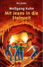 Wolfgang Kuhn: Mit Jeans in die Steinzei Wolfgang Kuhn: Mit Jeans in die Steinzei