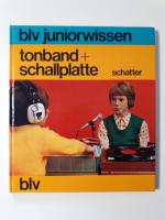 Tonband + Schallplatte (BLV-Juniorwissen)