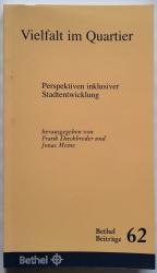 Vielfalt im Quartier. Bethel Beitrag 62 - Perspektiven inklusiver Stadtentwicklung