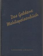 Das goldene Mehlspeisenbuch