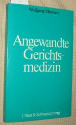 Angewandte Gerichtsmedizin.