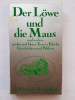 Der Löwe und die Maus und andere große u