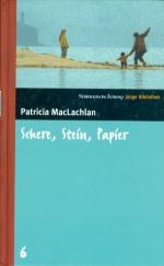 Patricia MacLachlan: Schere, Stein, Papi Patricia MacLachlan: Schere, Stein, Papi