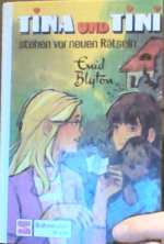 Enid Blyton: Tina und Tini / ... stehen Enid Blyton: Tina und Tini / ... stehen