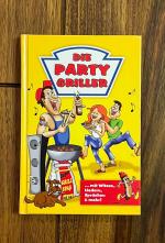 Die Party Griller - Mit Witzen, Liedern, Sprüchen und mehr!