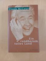 Frank McCourt: Ein rundherum tolles Land Frank McCourt: Ein rundherum tolles Land