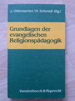 Grundlagen der evangelischen Religionspädagogik