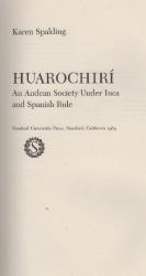 HUAROCHIRÍ  --   An Andean Society under Inca and Spanish Rule