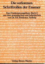 Das Friedensevangelium der Essener - Buch 3/ Die verlorenen Schriftrollen der Essener