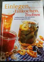 Maren Bustorf-Hirsch: Einlegen, Einkoche Maren Bustorf-Hirsch: Einlegen, Einkoche