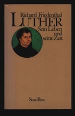 Luther/Sein Leben und seine Zeit