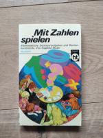 Siegfried Moser: Mit Zahlen spielen.