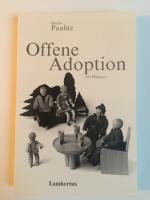 Offene Adoption: ein Plädoyer