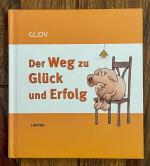 Der Weg zu Glück und Erfolg