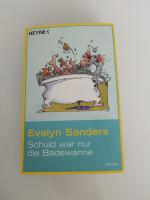 Evelyn Sanders: Schuld war nur die Badew
