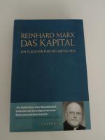 Das Kapital - Ein Plädoyer für den Menschen