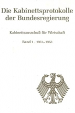 Die Kabinettsprotokolle der Bundesregierung / Kabinettsausschuß für Wirtschaft - Band 1: 1951-1953