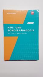 Heil- und Sonderpädagogik. Inklusive Pädagogik