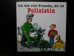 Pixi-Serie 141 - 1209: Ich hab eine Freundin, die ist Polizistin