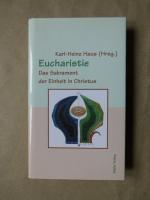 Eucharistie. Das Sakrament der Einheit in Christus