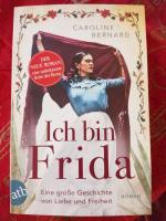 Caroline Bernard: Ich bin Frida - Eine g