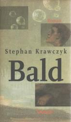 Stephan Krawczyk: Bald Stephan Krawczyk: Bald