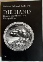 DIE HAND - Elemente einer Medizin- und Kulturgeschichte