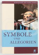 Bildlexikon der Kunst / Symbole und Allegorien