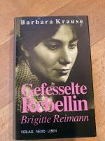 Barbara Krause: Gefesselte Rebellin - Br
