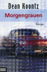 Koontz, Dean R: Morgengrauen