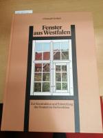 Fenster aus Westfalen - Zur Konstruktion und Entwicklung des Fensters im Fachwerkbau