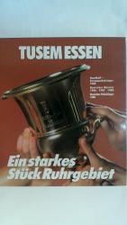EIN STARKES STÜCK RUHRGEBIET. TUSEM ESSE