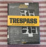 Trespass. Die Geschichte der urbanen Kunst