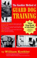 The Koehler Method of Guard Dog Training The Koehler Method of Guard Dog Training