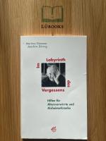 Im Labyrinth des Vergessens : Hilfen für Altersverwirrte und Alzheimerkranke