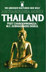 Thailand - Die grossen Kulturen der Welt (Heyne Archaeologia Mundi 22)