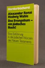 Das Evangelium - ein jüdisches Buch? eine Einführung in die jüdischen Wurzeln des Neuen Testaments