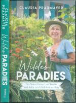 Claudia Praxmayer: Wildes Paradies - Der Claudia Praxmayer: Wildes Paradies - Der