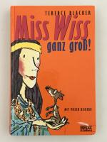 Terence Blacker: Miss Wiss ganz gross! Terence Blacker: Miss Wiss ganz gross!