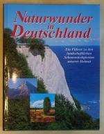 Die Naturwunder Deutschlands