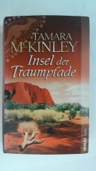 Tamara McKinley: INSEL DER TRAUMPFADE. A