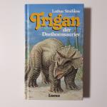 Lothar Streblow: Trigan, der Dreihornsau