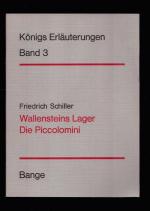 Königs Erläuterungen Band3/Königs Erläuterungen zu Friedrich Schiller Wallensteins Lager - Die Piccolomini