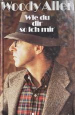 Woody Allen: Wie du dir, so ich mir