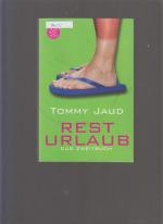 Tommy Jaud: Resturlaub - Das Zweitbuch Tommy Jaud: Resturlaub - Das Zweitbuch