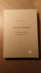 Theodor Böhmerle - Ein Zeuge Jesu Christi und seiner