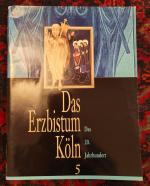 Das Erzbistum Köln Heft 5 - Das 20. Jahrhundert