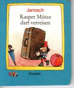 Janosch: Kaspar Mütze darf verreisen - M Janosch: Kaspar Mütze darf verreisen - M